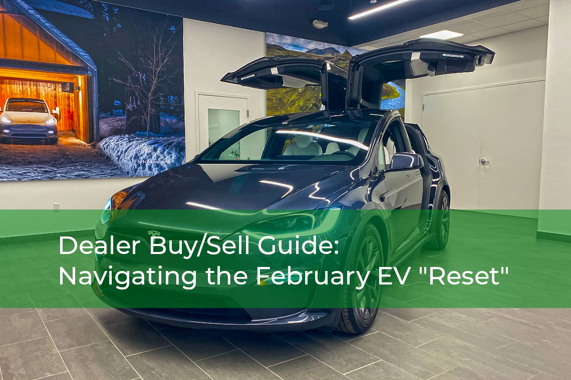 Dealer Buy/Sell Guide: Navigating the February EV "Reset"